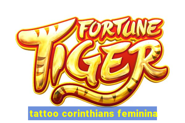 tattoo corinthians feminina